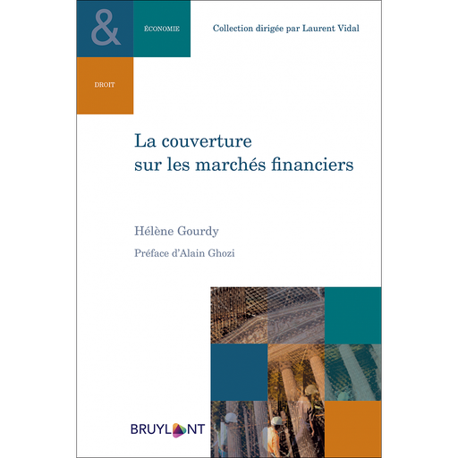 [9782802770091] La couverture sur les marchés financiers