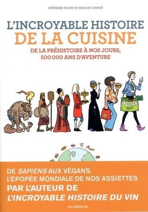 [9791037505286] L'incroyable histoire de la cuisine