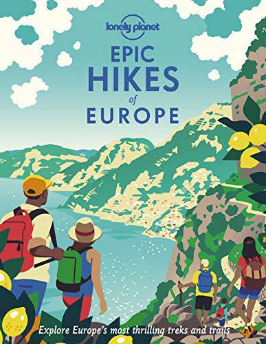 [9781838694289] Epic Hikes of Europe - Explore Europe's most thrilling treks and trails