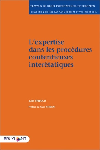 [9782802769255] L'expertise dans les procédures contentieuses interétatiques
