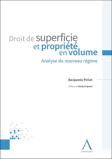 [9782807208315] Droit de superficie perpétuel et propriété en volume