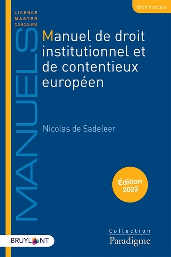 [9782802770824] Manuel de droit institutionnel et de contentieux européen