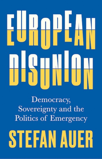 [9781787386846] European Disunion - Democracy, Sovereignty and the Politics of Emergency