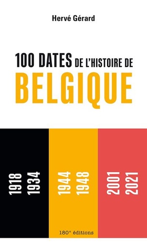 [9782940721023] Les 100 dates de l'histoire de Belgique