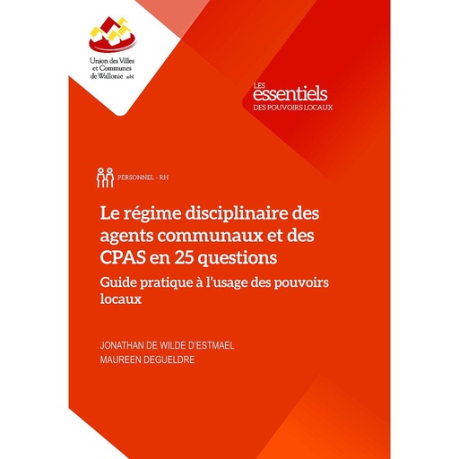 [9782930923581] Le régime disciplinaire des agents communaux et des CPAS en 25 questions
