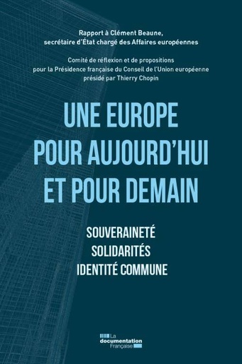 [9782111575462] Une Europe pour aujourd'hui et pour demain - Souveraineté, solidarité, identité commune