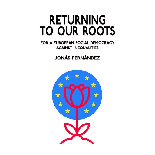 [9781838089870] Returning To Our Roots - For A European Social Democracy Against Inequalities