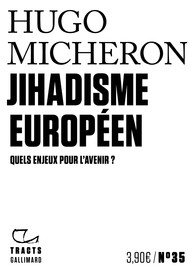 [9782072974212] Jihadisme européen - Quels enjeux pour l’avenir ?