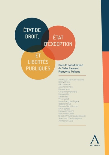 [9782807208711] Etat de droit, état d'exception et libertés publiques