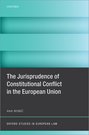 [9780192847034] The Jurisprudence of Constitutional Conflict in the European Union