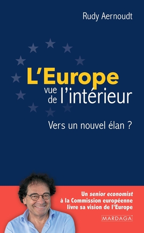 [9782804721053] L'Europe vue de l'intérieur - Vers un nouvel élan ?