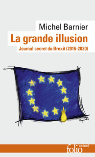[9782072981722] La grande illusion - Journal secret du Brexit (2016-2020)
