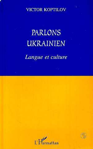 [9782738433855] Parlons ukrainien - Langue et culture