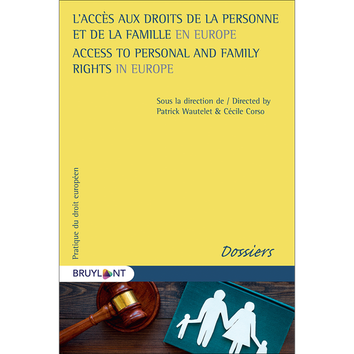 [9782802771289] L’accès aux droits de la personne et de la famille en Europe / Access to Personal and Family Rights in Europe