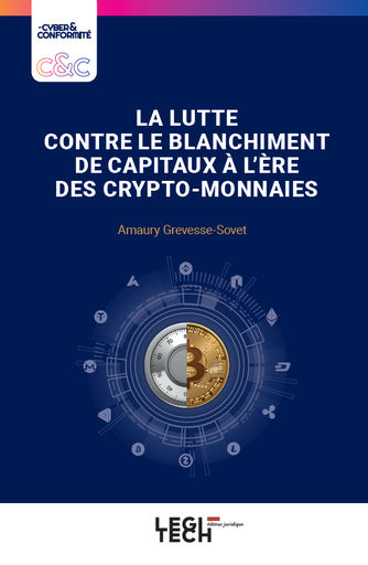 [9782919814305] La lutte contre le blanchiment de capitaux à l’ère des crypto-monnaies