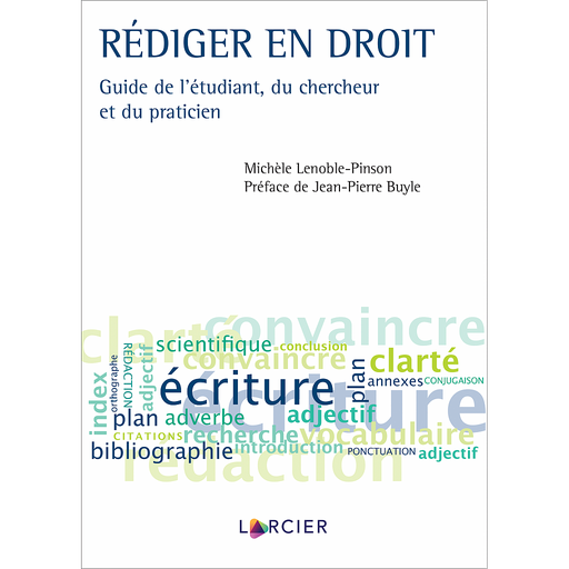 [9782807931718] Rédiger en droit - Guide de l’étudiant, du chercheur et du praticien