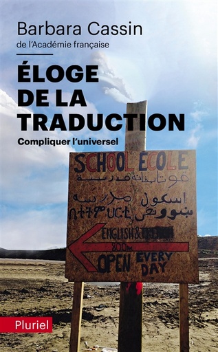 [9782818506752] Eloge de la traduction - Compliquer l'universel