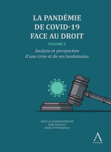 [9782807208742] La pandémie de Covid-19 face au droit - Volume 2