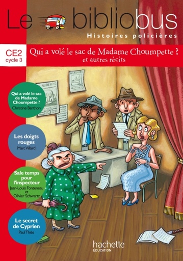 [9782011181282] Le Bibliobus N° 36 CE2 – Histoires policières Livre de l'élève