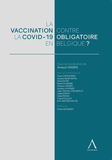 [9782807208919] La vaccination contre la covid-19 obligatoire en Belgique ?