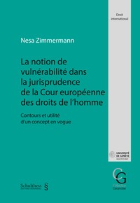 [9783725588251] La notion de vulnérabilité dans la jurisprudence de la Cour européenne des droits de l'homme