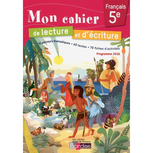 [9782047334294] Mon cahier de lecture et d'écriture français 5e - Cahier d'exercices - Edition 2017
