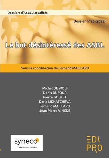 [9782874964756] Le but désintéressé des ASBL - Dossier ASBL actualités n 25