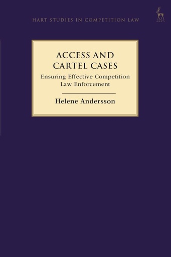 [9781509942527] Access and Cartel Cases - Ensuring Effective Competition Law Enforcement