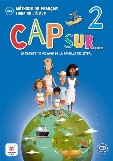 [9788417260804] Méthode de français Cap sur... 2 - Livre de l'élève + CD A1.2