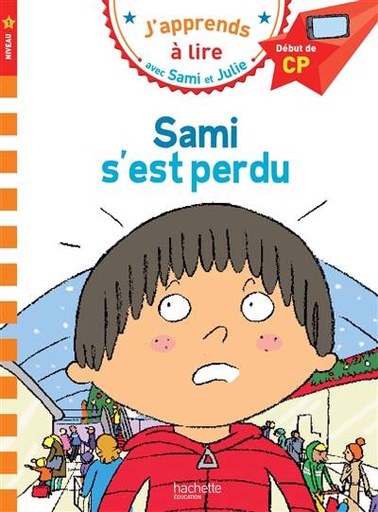 [9782016255285] J'apprends à lire avec Sami et Julie  - Sami s'est perdu - Début de CP, niveau 1