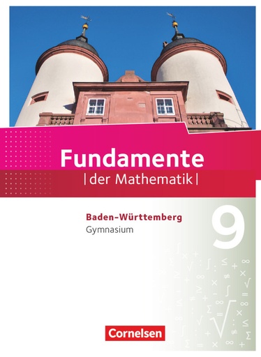 [9783060403325] Fundamente der Mathematik, Gymnasium Baden - Württemberg, Fundamente der Mathematik - Baden-Württemberg - 9. Schuljahr