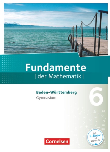 [9783060403318] Fundamente der Mathematik, Gymnasium Baden - Württemberg, Fundamente der Mathematik - Baden-Württemberg - 6. Schuljahr