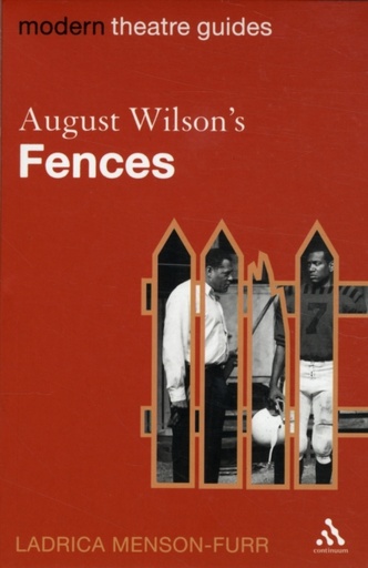 [9780826496485] August Wilson's Fences - Modern Theatre Guides