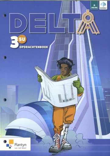 [9789049704308] Delta 3 Opdrachtenboek + digitale licentie - Doorstroomfinaliteit 5u (incl. Scoodle)