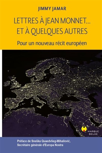 [9782390150503] Lettres à Jean Monnet... et à quelques autres - Pour un nouveau récit européen