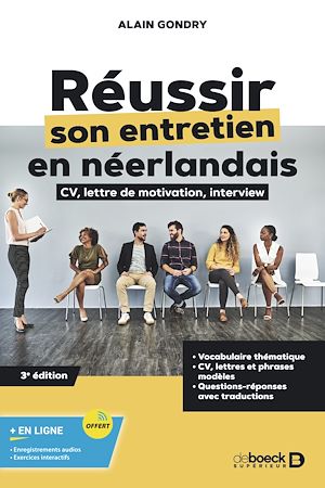 [9782807341395] Réussir son entretien en néerlandais - CV, lettre de motivation et interview