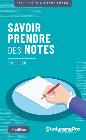[9782759049578] Savoir prendre des notes - 4e édition