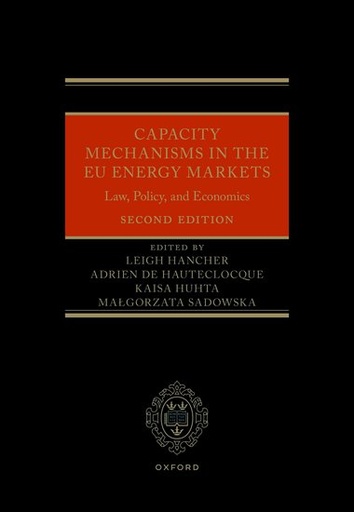 [9780192849809] Capacity Mechanisms in the EU Energy Markets - Law, Policy, and Economics