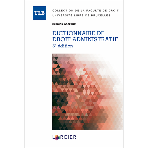 [9782807926356] Dictionnaire de droit administratif - 3ème Edition