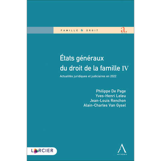 [9782807924024] États généraux du droit de la famille IV - Actualités juridiques et judiciaires en 2022