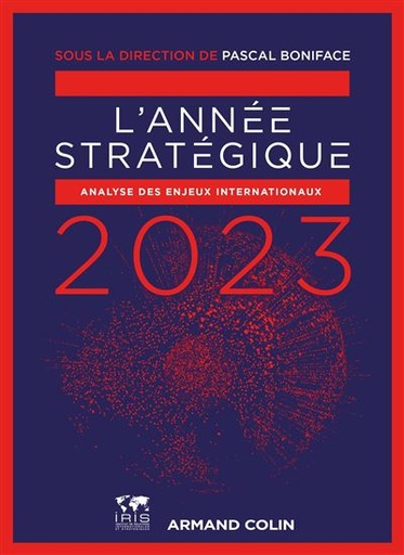 [9782200632816] L'année stratégique - Analyse des enjeux internationaux - Edition 2023