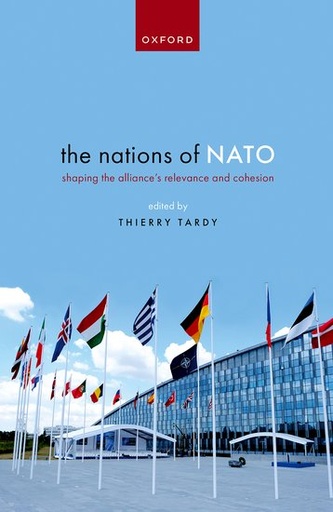 [9780192855534] The Nations of NATO - Shaping the Alliance's Relevance and Cohesion