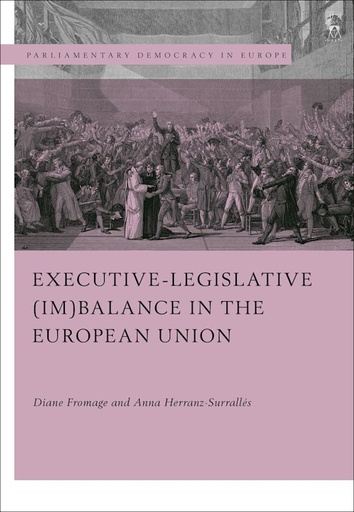 [9781509944514] Executive-legislative (Im)balance in the European Union