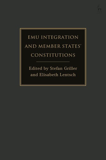 [9781509948789] EMU Integration and Member States’Constitutions