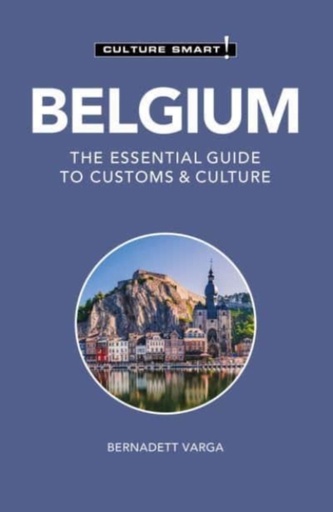 [9781787023123] Belgium - The Essential Guide to Customs & Culture