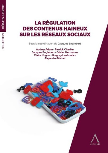 [9782807210226] La régulation des contenus haineux sur les réseaux sociaux
