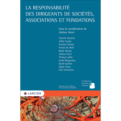 [9782807937253] La responsabilité des dirigeants de sociétés, associations et fondations