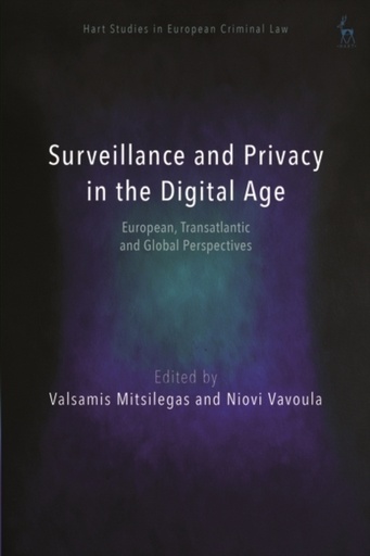 [9781509946617] Surveillance and Privacy in the Digital Age - European, Transatlantic and Global Perspectives