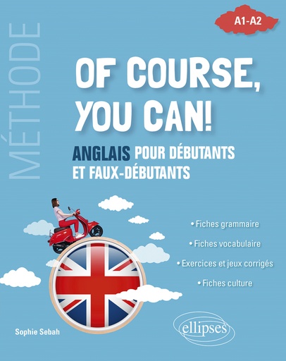 [9782340075375] Of course, you can! - Anglais pour débutants et faux-débutants. (Méthode A1-A2)