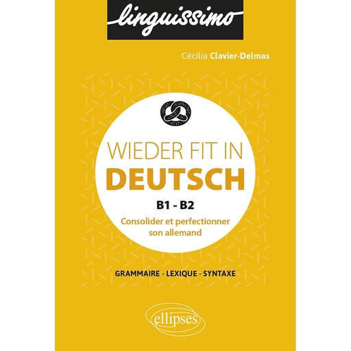 [9782340043633] Wieder fit in Deutsch - Consolider et perfectionner son allemand - B1-B2